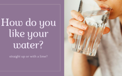 How Do You Like Your Water